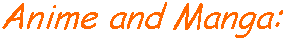 Anime and Manga: