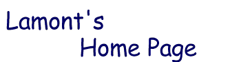 Lamont's Home Page