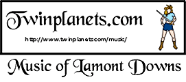 Twinplanets.com: Music of Lamont Downs
